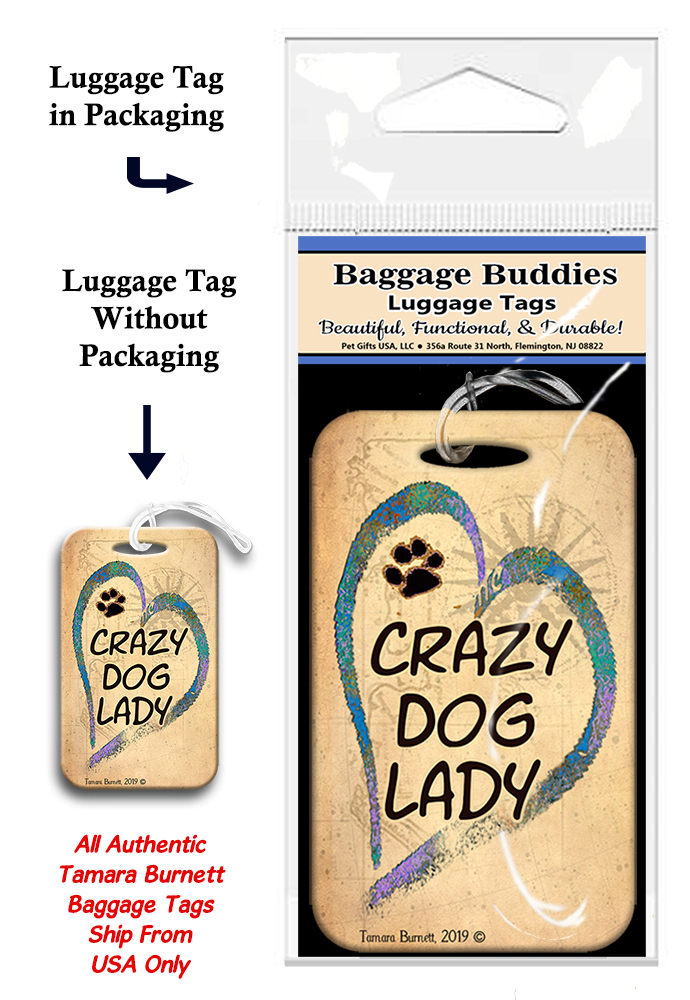 Crazy Dog Lady - Baggage Buddy Image Crazy Dog Lady - Baggage Buddy Image