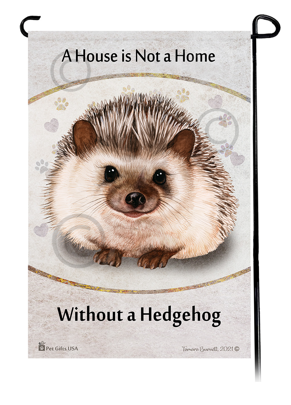 Hedgehog Chocolate A House Is Not A Home - Garden Flag image