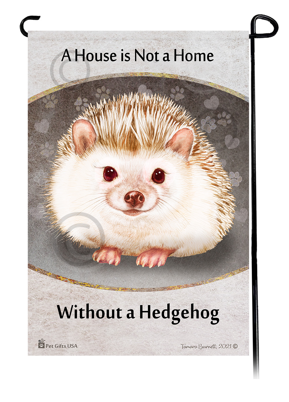Hedgehog Ruby Eyed Cinnacot A House Is Not A Home - Garden Flag image