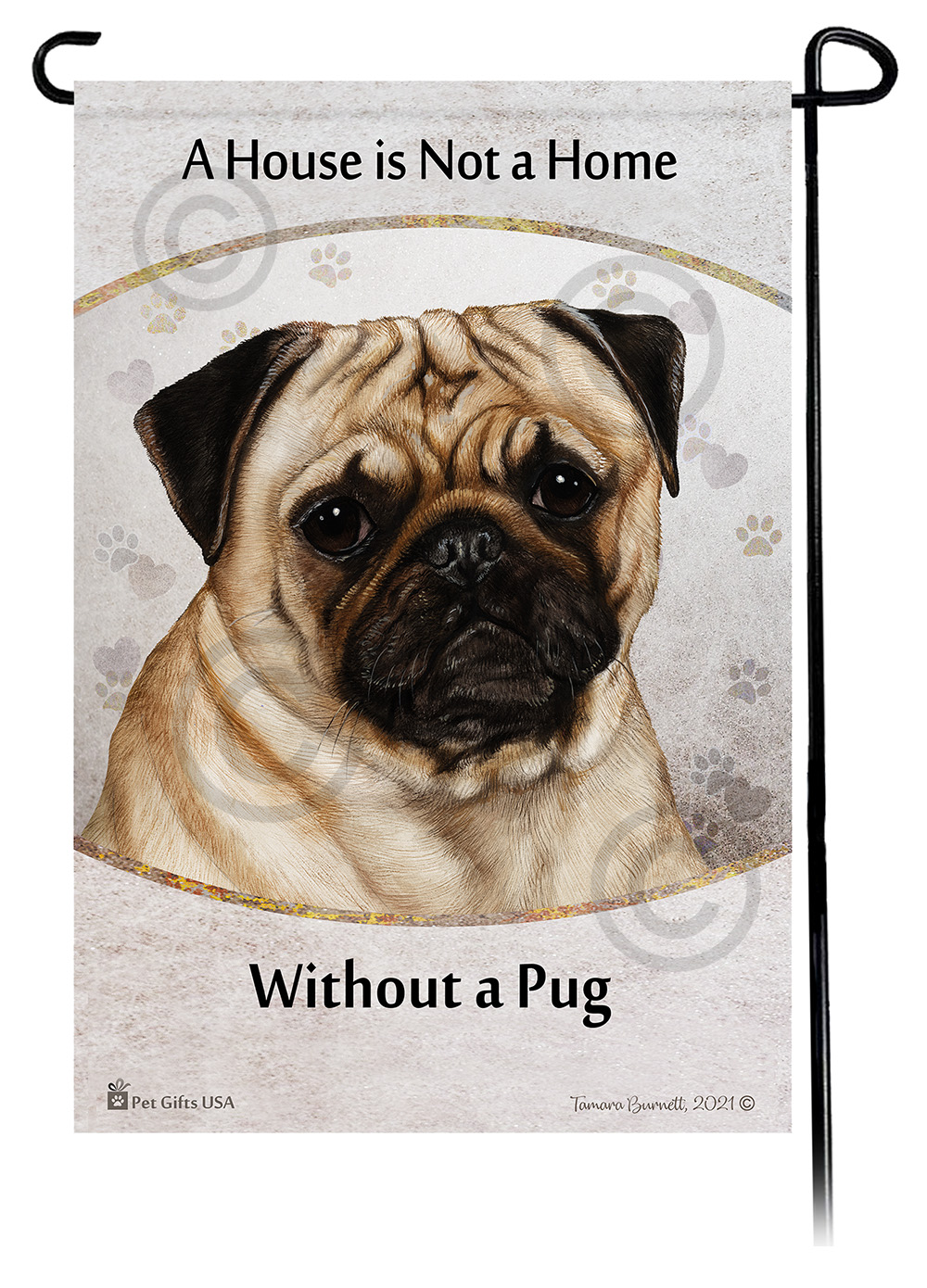 Pug Fawn A House Is Not A Home - Garden Flag image