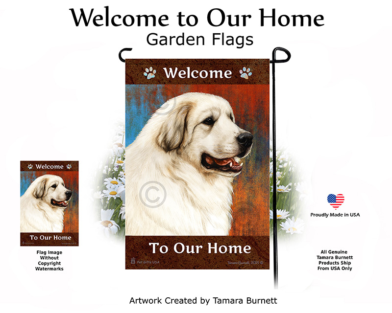 Great Pyrenees Welcome To Our Home - Garden Flag image