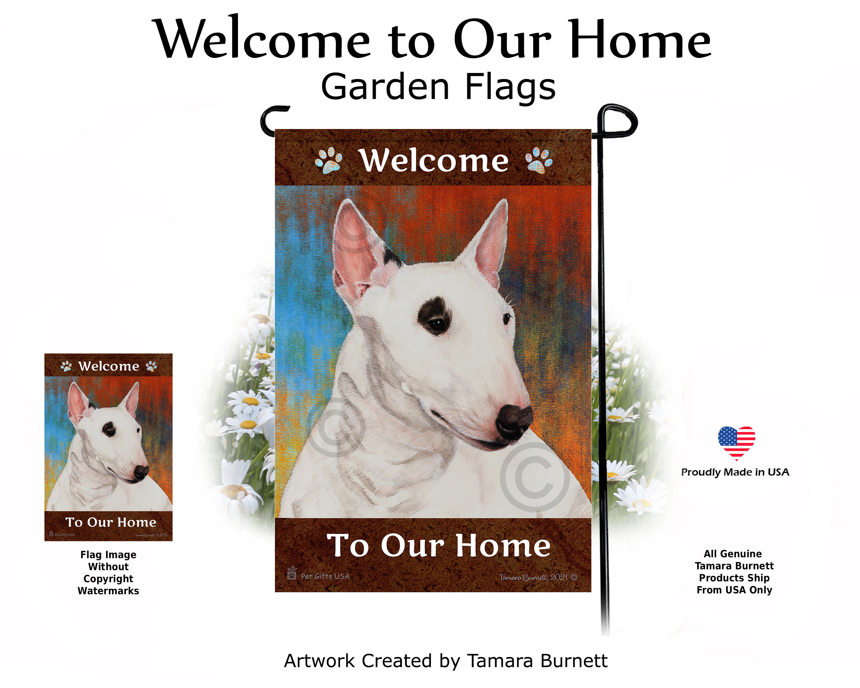Bull Terrier Mini White Welcome To Our Home - Garden Flag Image