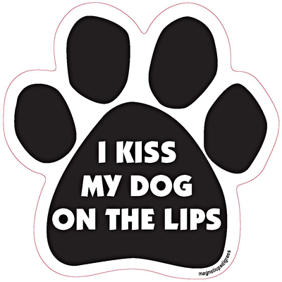 I Kiss My Dog On The Lips - Paw Magnet Image