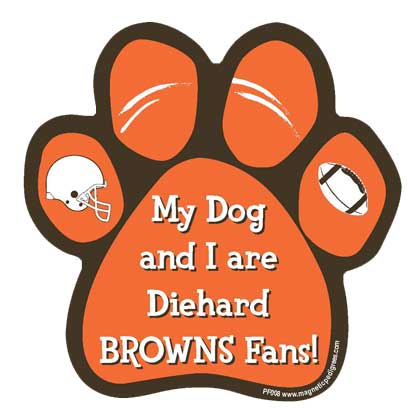 My Dog And I Are Diehard Browns Fans - Football Paw Magnet Image