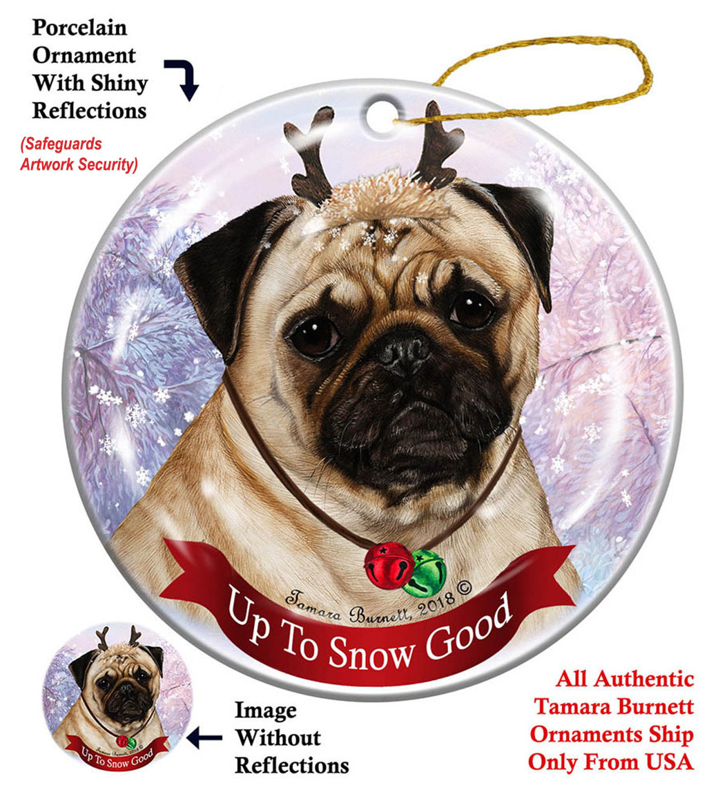 Pug Fawn - Up To Snow Good Ornament Image