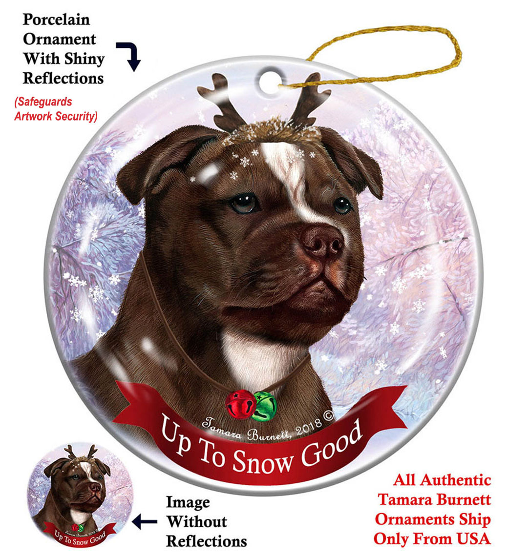 Staffordshire Bull Terr Choc/White - Up To Snow Good Ornament Image